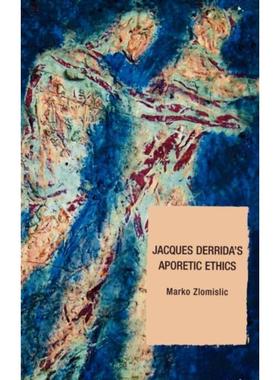 按需印刷Jacques Derrida's Aporetic Ethics[9780739112182]