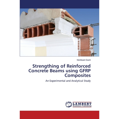 按需印刷不退不换Strengthing of Reinforced Concrete Beams Using Gfrp Composites[9783659117329]