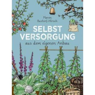 预订不退不换德语 Selbstversorgung aus dem eigenen Anbau:Konkreter Rat aus jahrzehntelanger