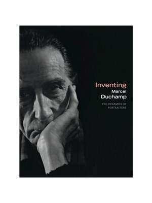 预订不退不换Inventing Marcel Duchamp:The Dynamics of Portraiture