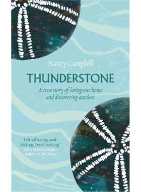 预订不退不换Thunderstone:A True Story of Losing One Home and Discovering Another