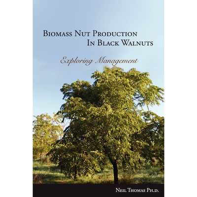 按需印刷Biomass Nut Production in Black Walnut[9780986591402]