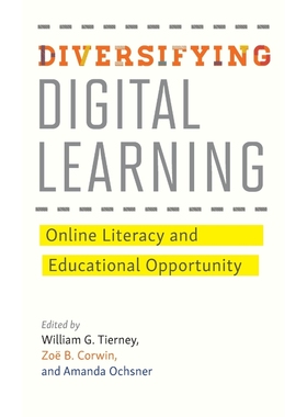 按需印刷Diversifying Digital Learning:Online Literacy and Educational Opportunity[9781421424354]