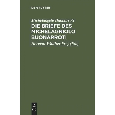 按需印刷不退不换DEG Die Briefe des Michelagniolo Buonarroti[9783111103884]