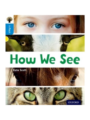 现货 牛津树 Oxford Reading Tree inFact: Oxford Level 3: How We See 单本  英文原版