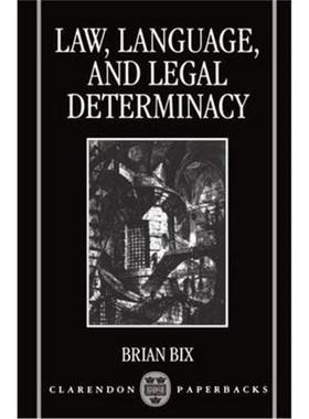 按需印刷Law, Language, and Legal Determinacy[9780198260509]