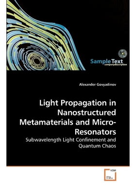 按需印刷Light Propagation in Nanostructured Metamaterials and Micro-Resonators[9783639152982]