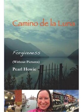 按需印刷不退不换Camino De La Luna - Forgiveness (Without Pictures)[9780244693220]