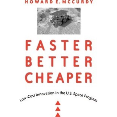 按需印刷不退不换Faster, Better, Cheaper:Low-Cost Innovation in the U.S. Space Program[9780801877490]
