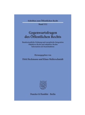 预订【德语】Gegenwartsfragen des ?ffentlichen Rechts.:Bundesstaatliche Ordnung und europ?ische Integration - Objektives