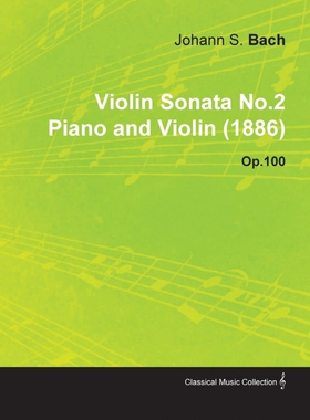 按需印刷不退不换Violin Sonata No.2 by Johannes Brahms for Piano and Violin (1886) Op.100[9781446516607]