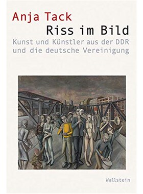 预订不退不换德语 Riss im Bild:Kunst und Künstler aus der DDR und die deutsche Vereinigung