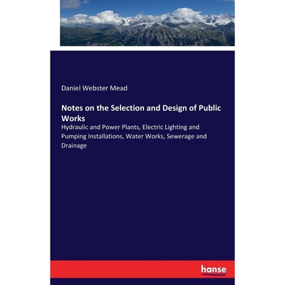 按需印刷Notes on the Selection and Design of Public Works[9783337269715]
