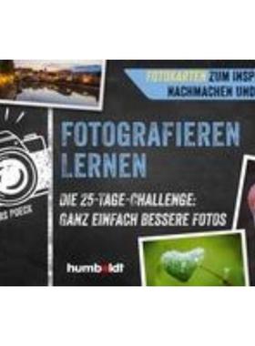 预订【德语】 Fotokarten. Fotografieren lernen:Die 25-Tage-Challenge: Ganz einfach bessere Fotos.