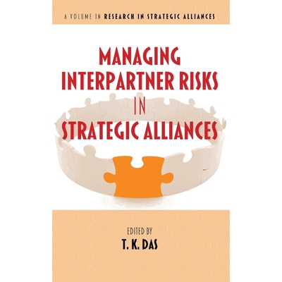按需印刷Managing Interpartner Risks in Strategic Alliances[9781641139090]