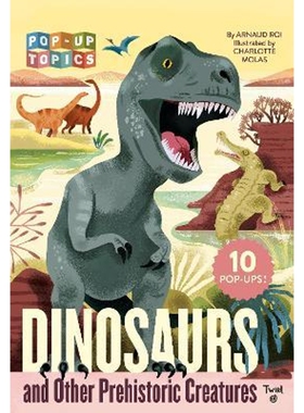 英文原版立体书 恐龙和其他史前生物Pop-Up Topics: Dinosaurs and Other Prehistoric Creatures 3-6岁儿童英语趣味互动 进口图书