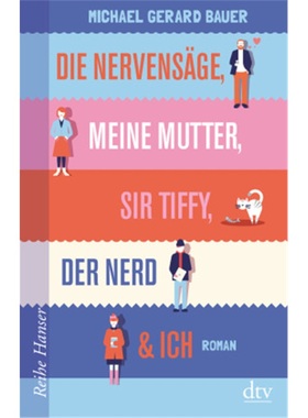 预订【德语】Die Nervensage, meine Mutter, Sir Tiffy, der Nerd & Ich[9783423627122]