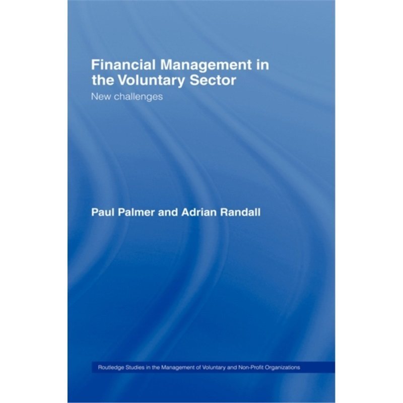 预订不退不换Financial Management in the Voluntary Sector[9780415221597]