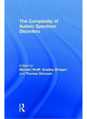 按需印刷不退不换The Complexity of Autism Spectrum Disorders[9781138316621]