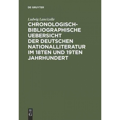 预订DEG Chronologisch bibliographische Uebersicht der deutschen Nationalliteratur im 18ten und 19ten Jah
