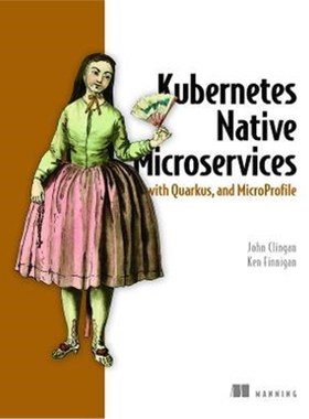 预订Kubernetes Native Microservices with Quarkus, and MicroProfile