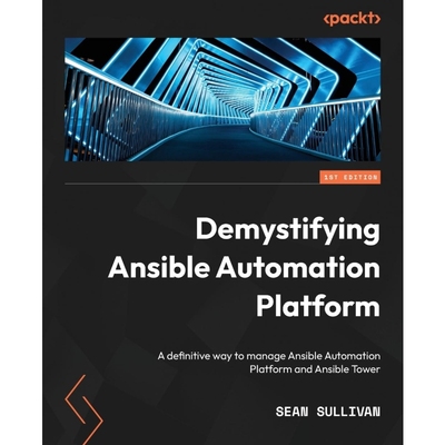 按需印刷Demystifying Ansible Automation Platform[9781803244884]