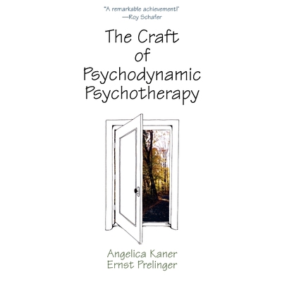 按需印刷不退不换The Craft of Psychodynamic Psychotherapy[9780765703729]