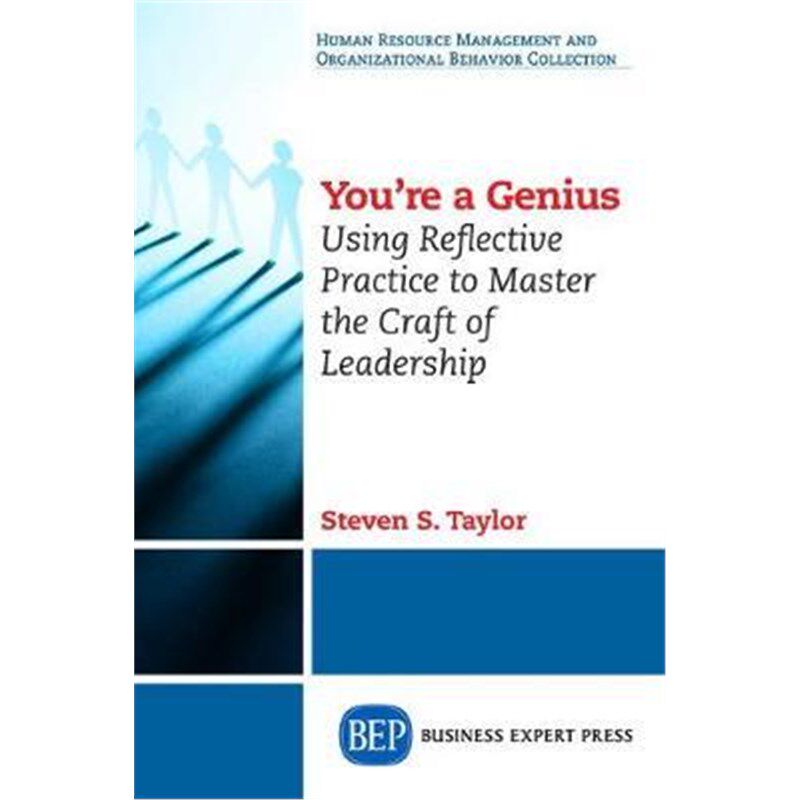 按需印刷不退不换You're A Genius:Using Reflective Practice to Master the Craft of Leadership[9781631572944]