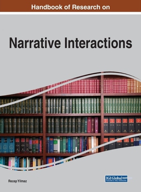按需印刷不退不换Handbook of Research on Narrative Interactions[9781799849032]