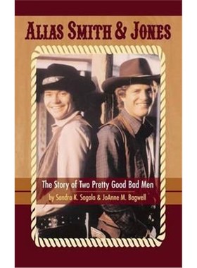 预订Alias Smith & Jones:The Story of Two Pretty Good Bad Men (hardback)