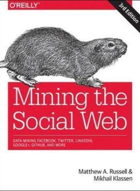 预订Mining the Social Web:Data Mining Facebook, Twitter, LinkedIn, Instagram, GitHub, and More