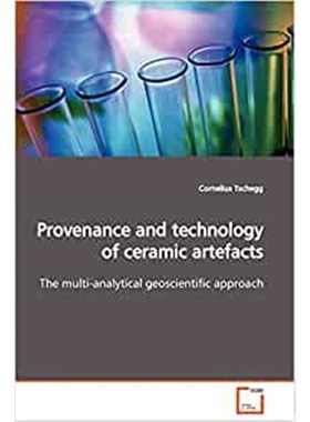按需印刷Provenance and technology of ceramic artefacts[9783639133400]