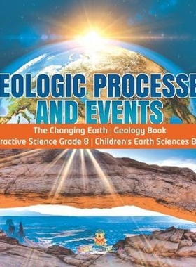 预订Geologic Processes and Events The Changing Earth Geology Book Interactive Science Grade 8 Children's Earth Sciences