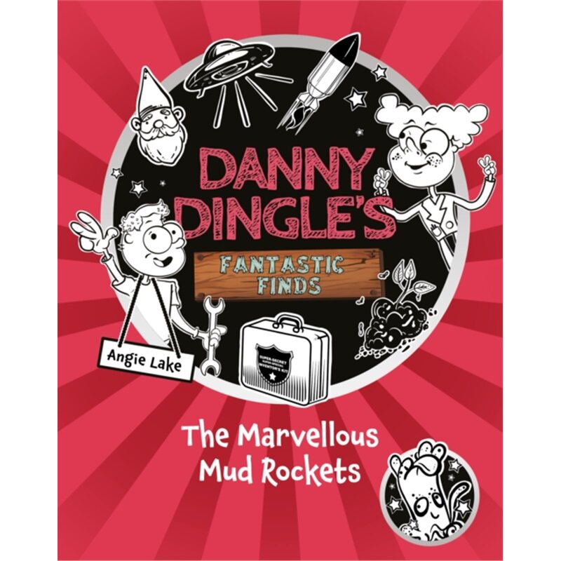 预订不退不换Danny Dingle's Fantastic Finds: The Marvellous Mud Rockets (book 8)[9781782269717]