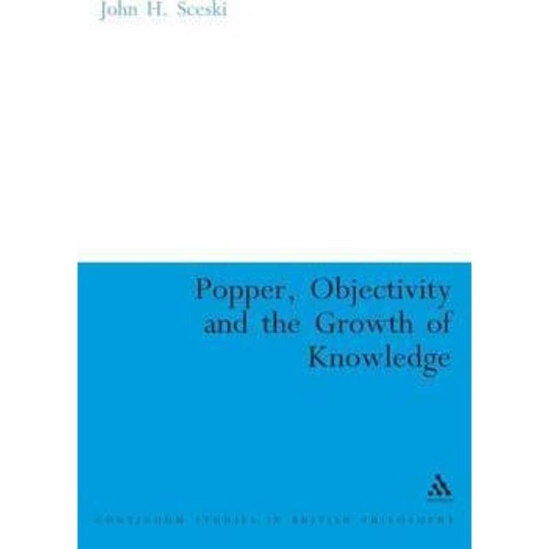 按需印刷不退不换Popper, Objectivity and the Growth of Knowledge[9780826489043]