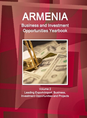 预订Armenia Business and Investment Opportunities Yearbook Volume 2 Leading Export-Import, Business, Inv