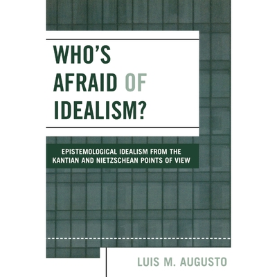 按需印刷不退不换Who's Afraid of Idealism?[9780761832973]