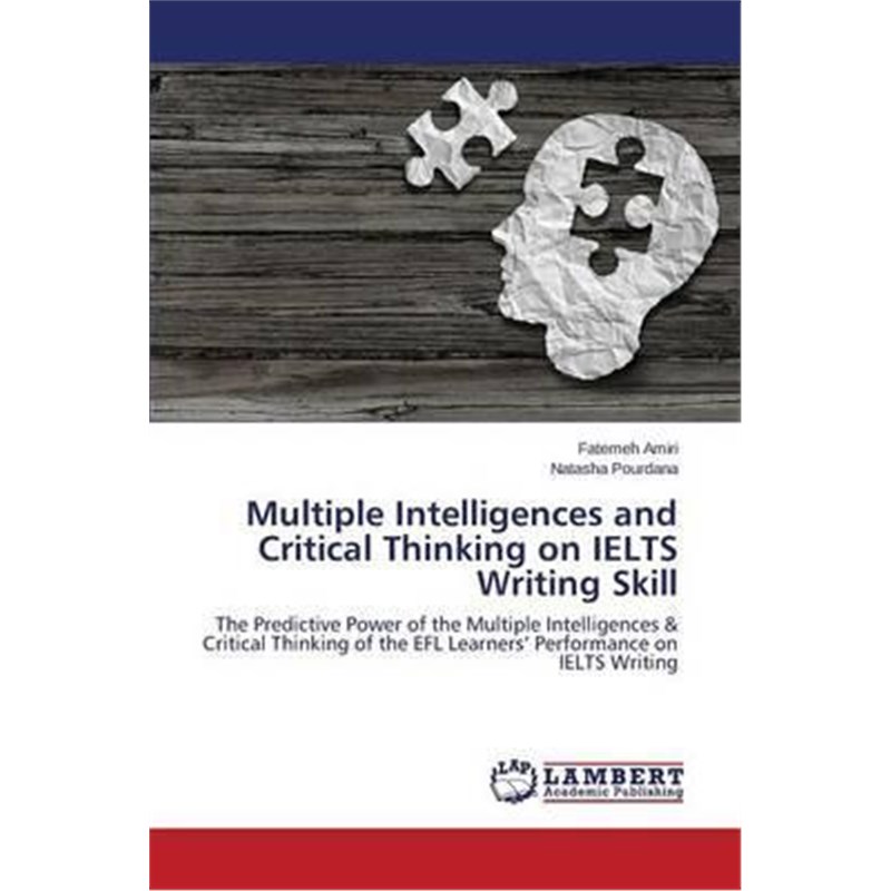 按需印刷Multiple Intelligences and Critical Thinking on IELTS Writing Skill[9783659818066]-封面