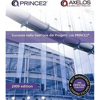 预订Successo nella gestione dei progetti con PRINCE2:[Italian print version of Managing successful projects with PRI