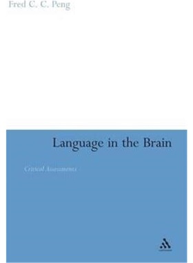 按需印刷不退不换Language in the Brain:Critical Assessments[9780826487018]
