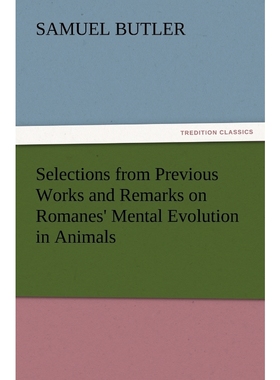 按需印刷Selections from Previous Works and Remarks on Romanes' Mental Evolution in Animals[9783847233633]