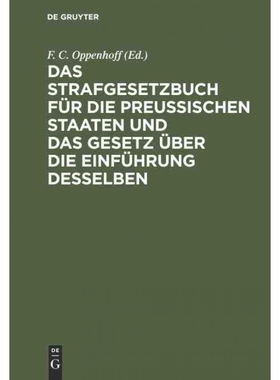 预订DEG Das Strafgesetzbuch für die Preu?ischen Staaten und das Gesetz über die Einführung desselben