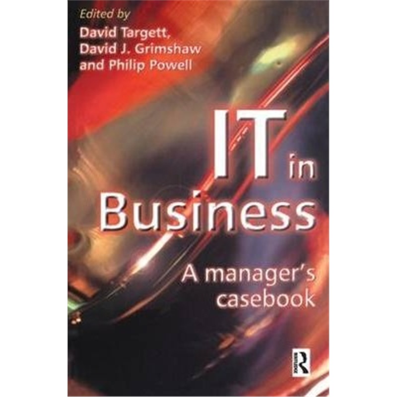 预订IT in Business:A manager's casebook 书籍/杂志/报纸 管理类原版书 原图主图