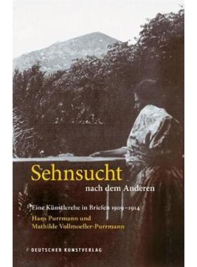 预订【德语】 Sehnsucht nach dem Anderen - Eine Künstlerehe in Briefen 1909-1914:Hans P