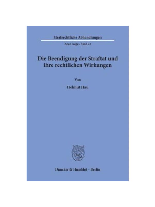 预订不退不换德语Die Beendigung der Straftat und ihre rechtlichen Wirkungen.: