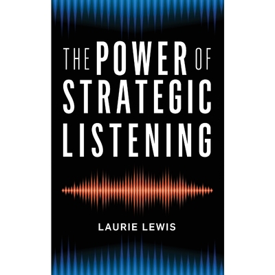 按需印刷The Power of Strategic Listening[9781538121306]
