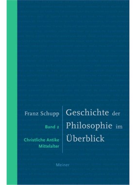 预订【德语】Geschichte der Philosophie im Überblick. Band 2: Christliche Antike und Mittela
