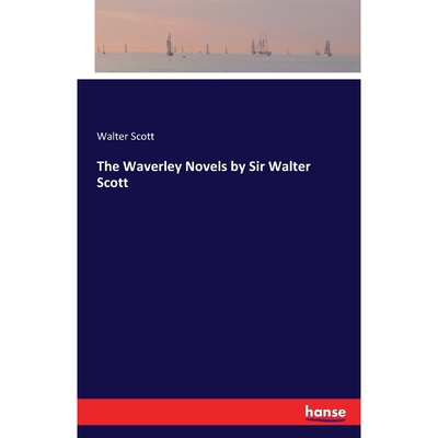 按需印刷The Waverley Novels by Sir Walter Scott[9783741126819]