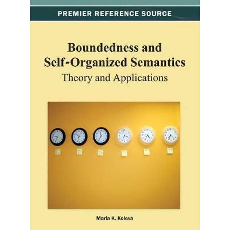 按需印刷Boundedness and Self-Organized Semantics[9781466622029]