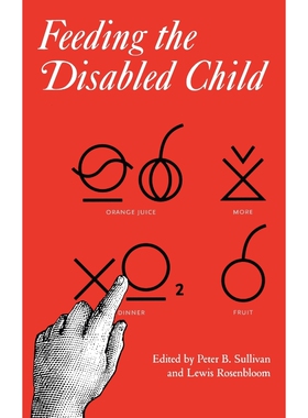 按需印刷不退不换Feeding the Disabled Child[9781898683087]
